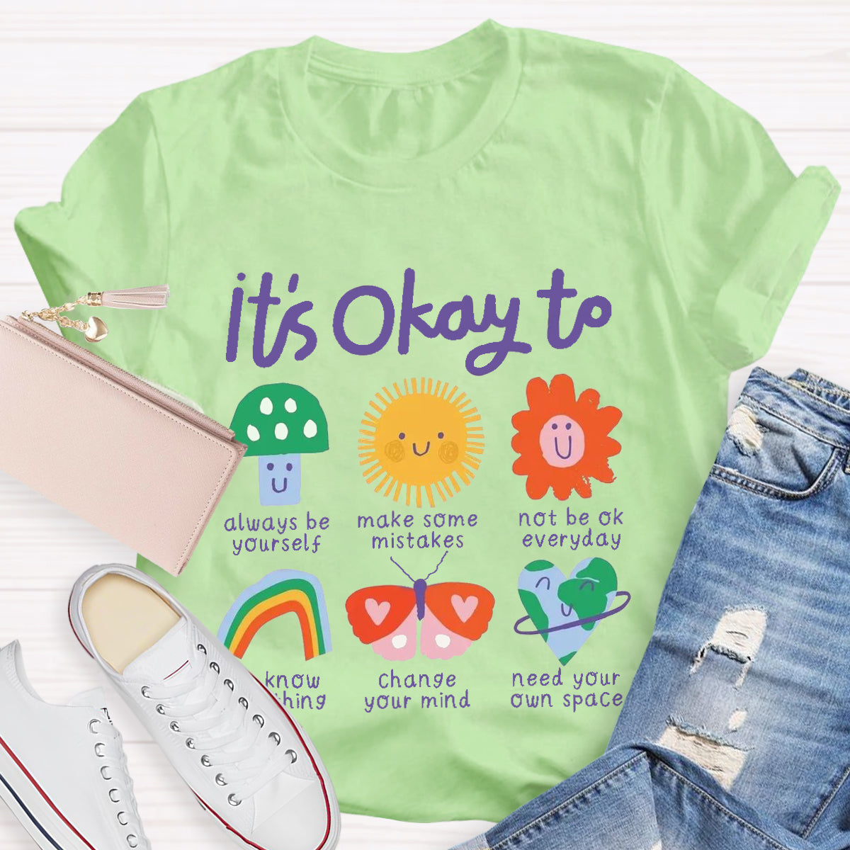 It's Okay To Teacher Always Be Yourself T-Shirt