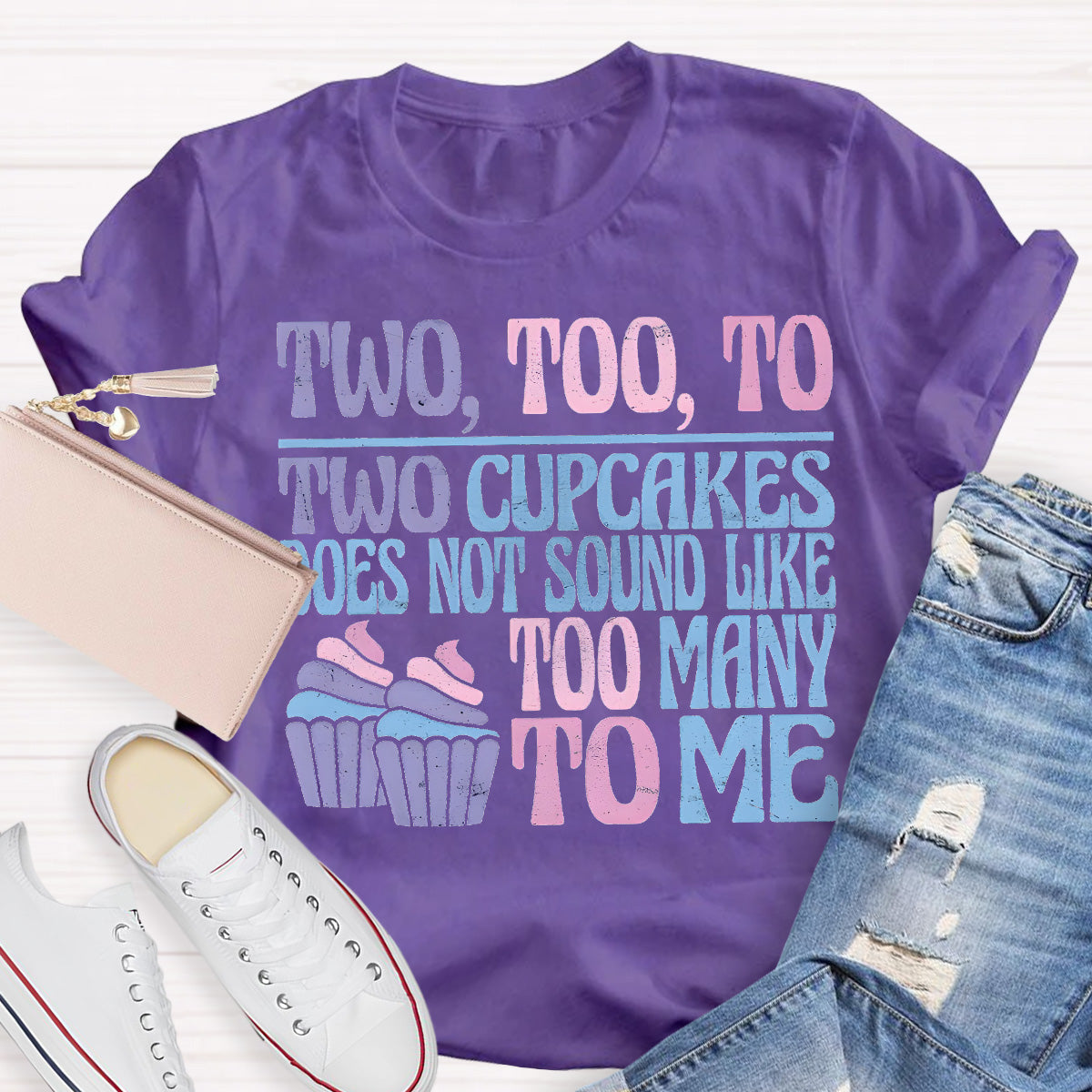 Two Too To Cup Cake Teacher T-Shirt