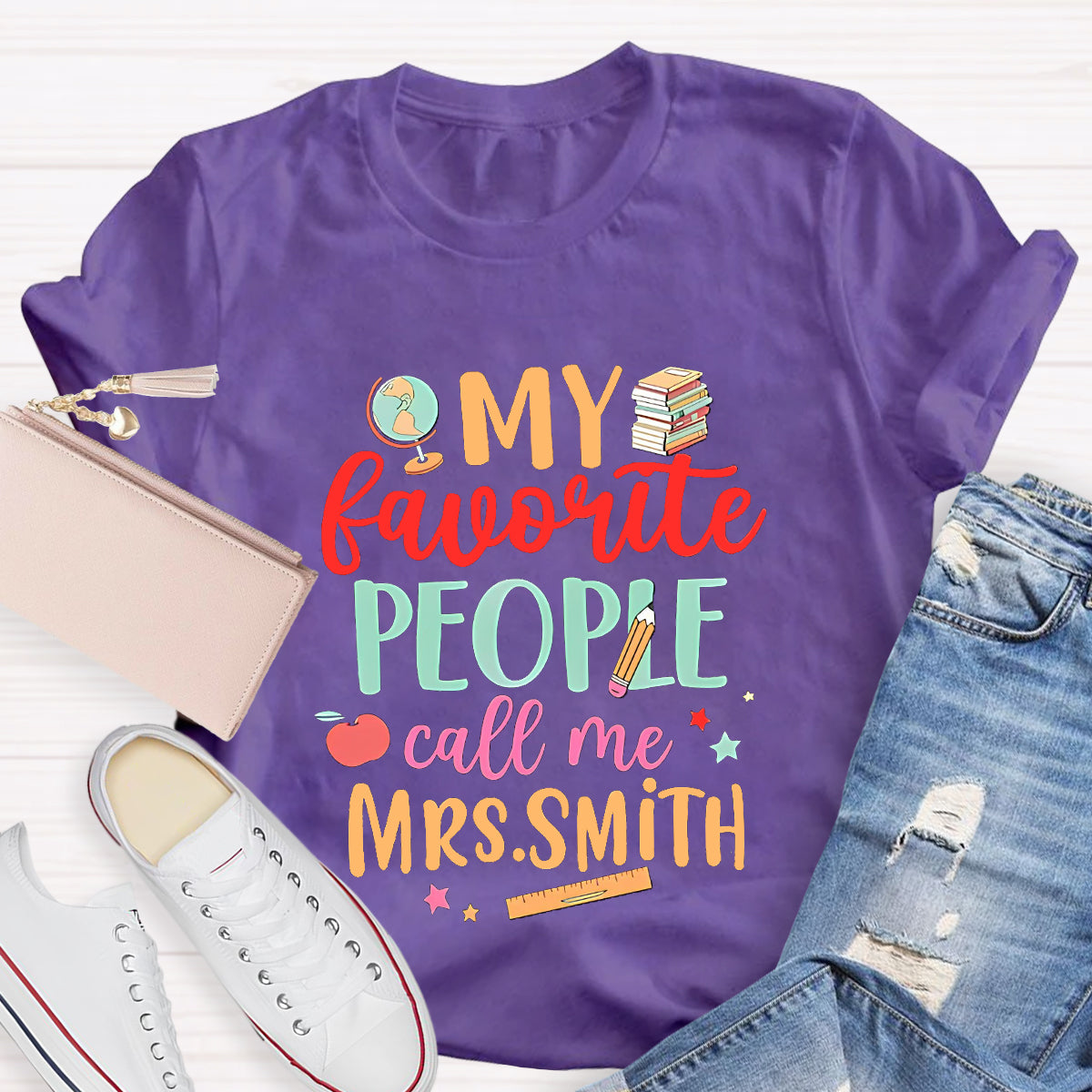 Personalized Name My Favorite People Call Me Mrs. Smith T-shier