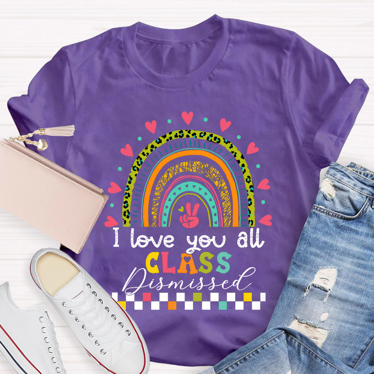 I Love You All Class Dismissed Teacher T-Shirt