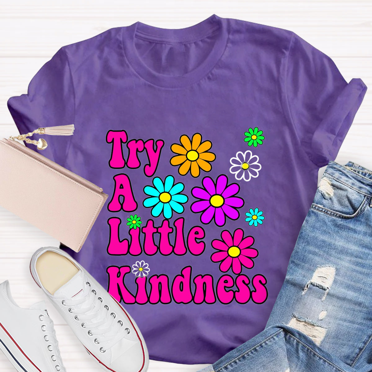 Try A Little Kindness Teacher T-Shirt