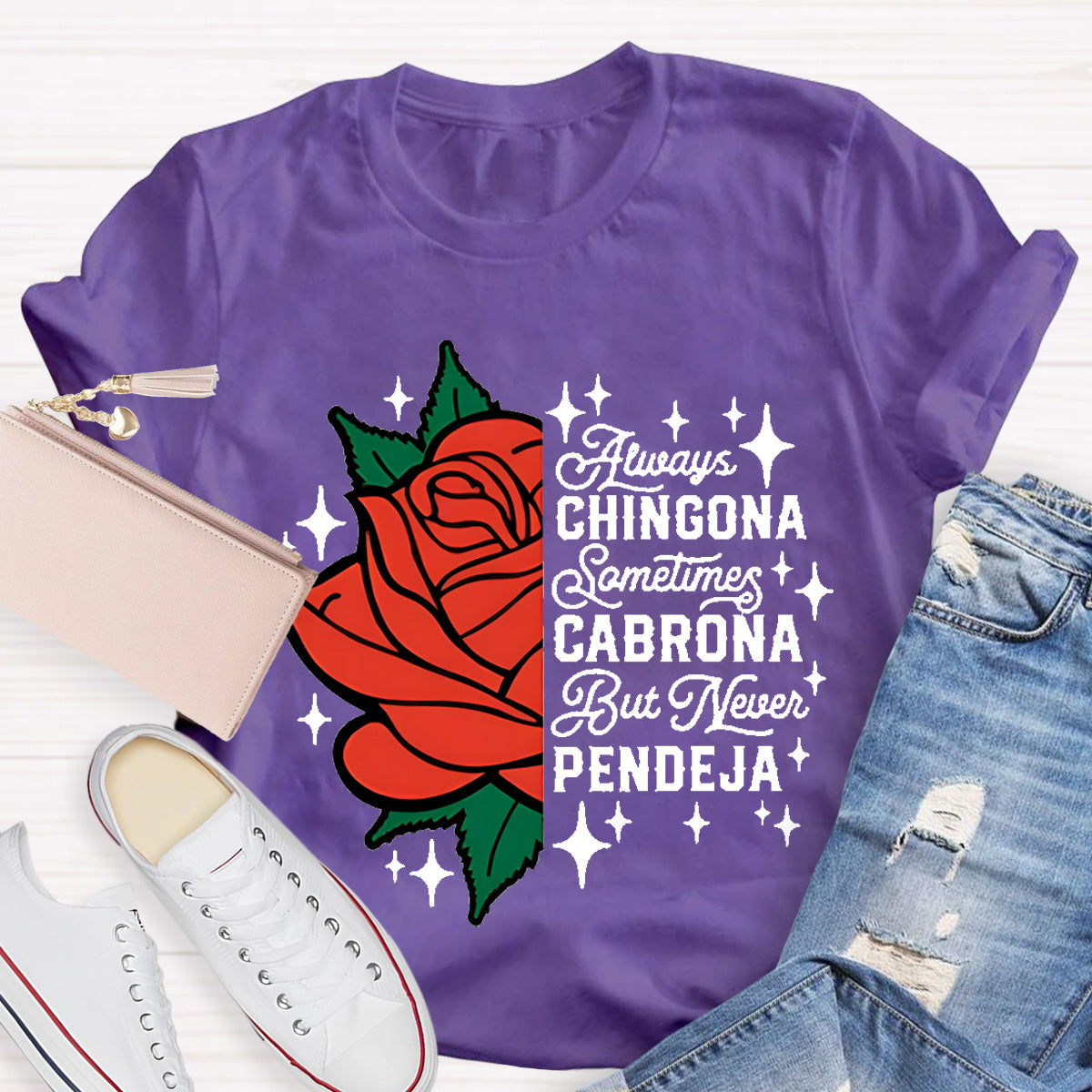 Always Chingona Sometimes Cabrona Spanish Teacher T-Shirt