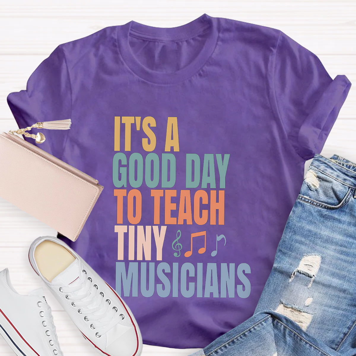 It's A Good Day To Teach Tiny Musicians Teacher T-Shirt
