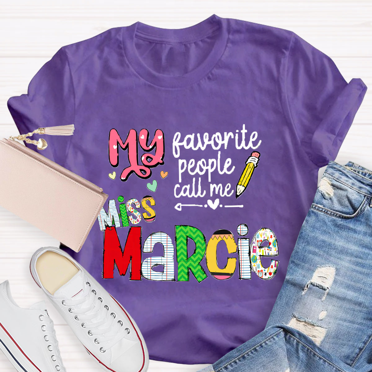 Personalized Name My Favorite People Call Me Miss Marcie T-Shirt