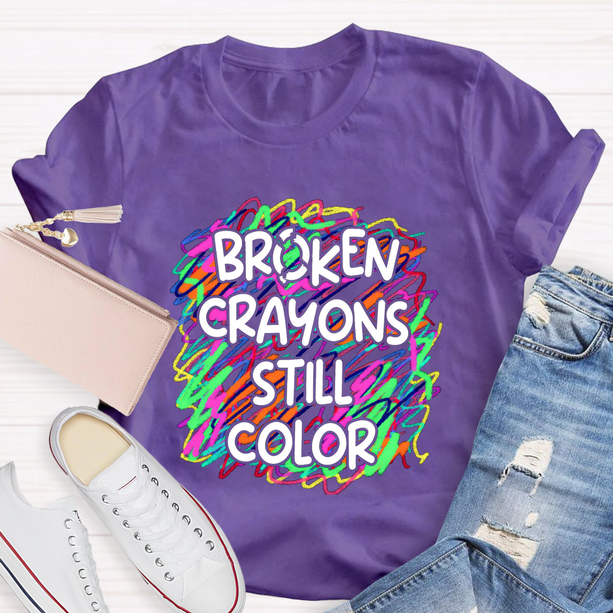 Broken Crayons Still Color Art Teacher T-Shirt