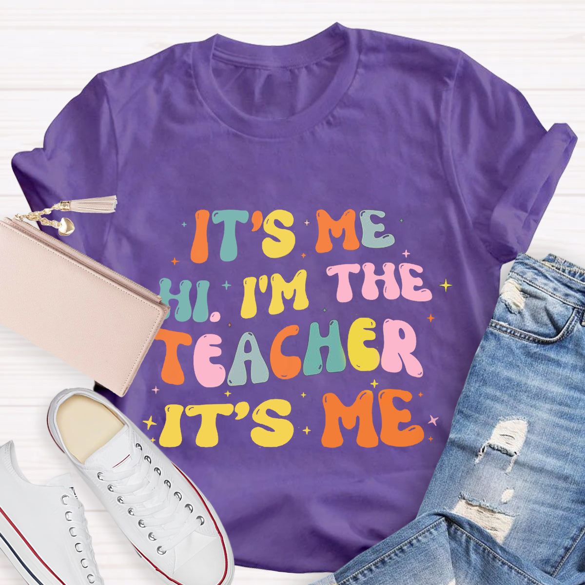 It's Me Hi I'm The Teacher It's Me T-Shirt