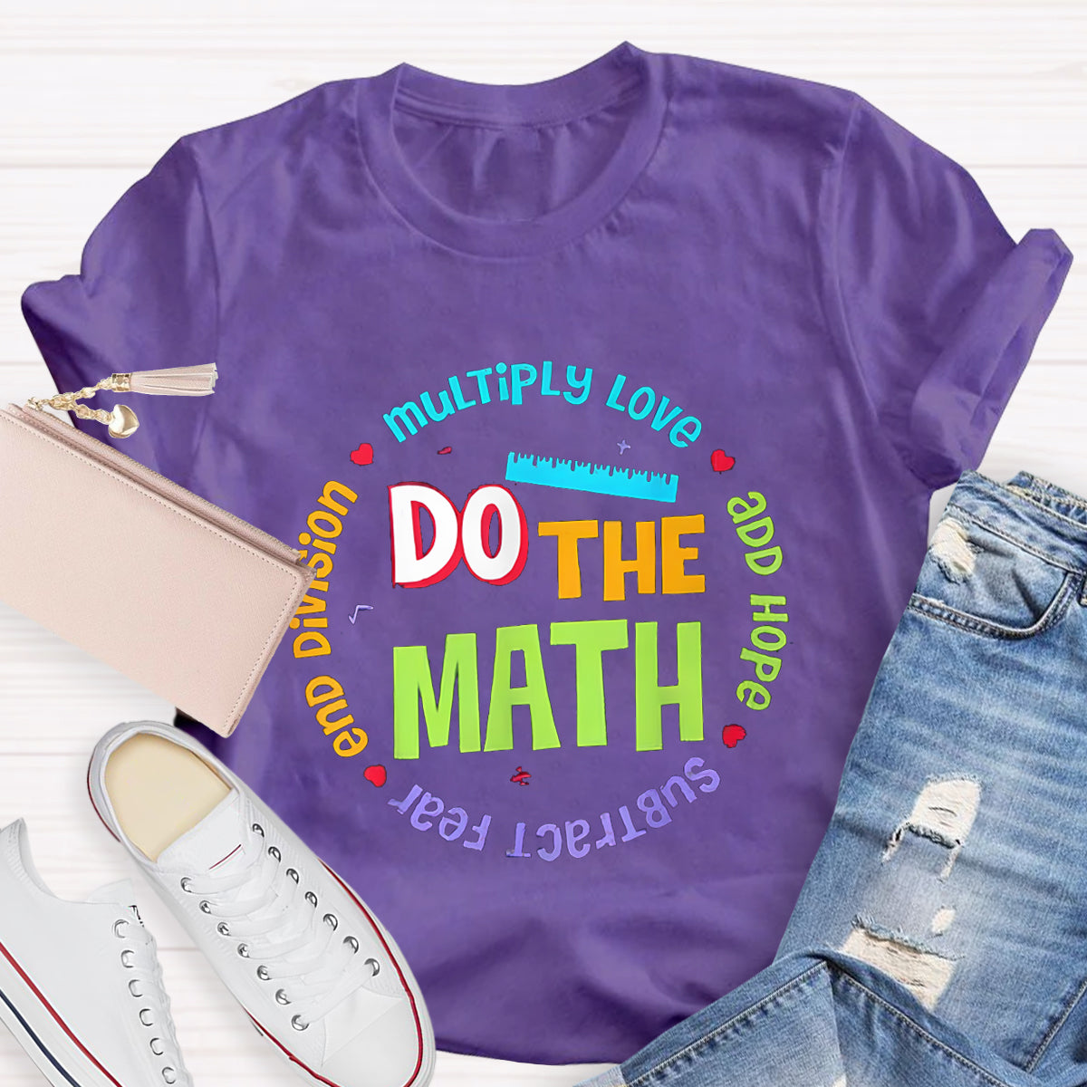 Do The Math Multiply Love Add Hope Teacher T-Shirt