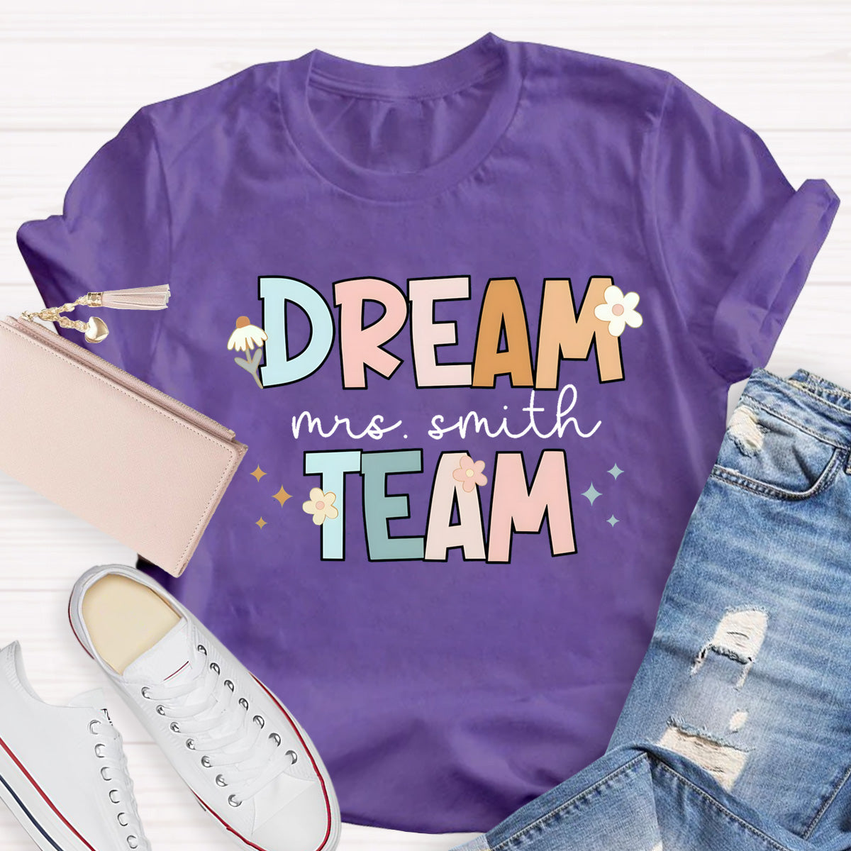 Personalized Teacher Name Of Dream Team T-Shirt