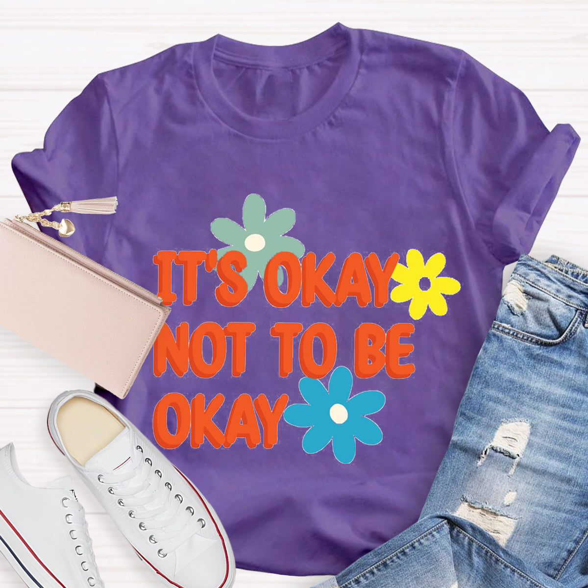 It'S Okay To Not Be Okay Teacher T-Shirt