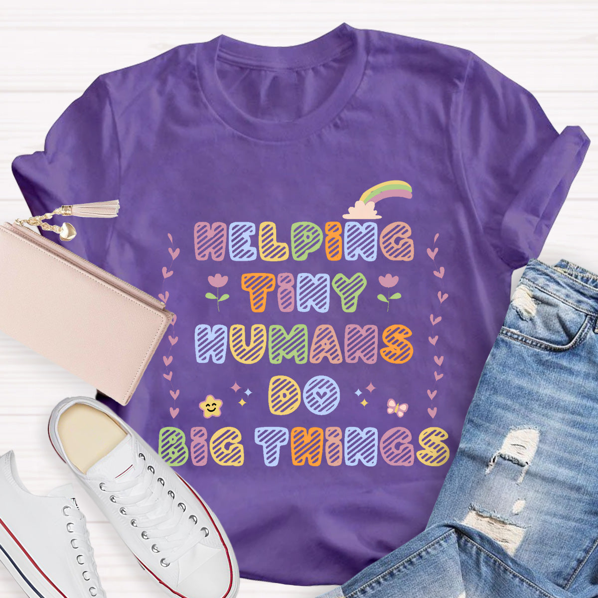 Helping Tiny Humans Do Big Things Teacher T-Shirt