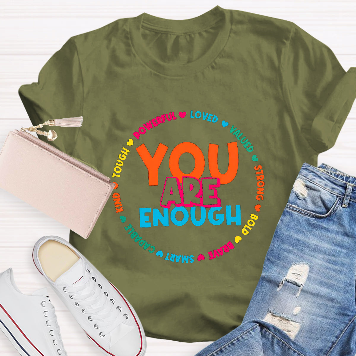 You Are Enough Loved Powerful Teacher T-Shirt