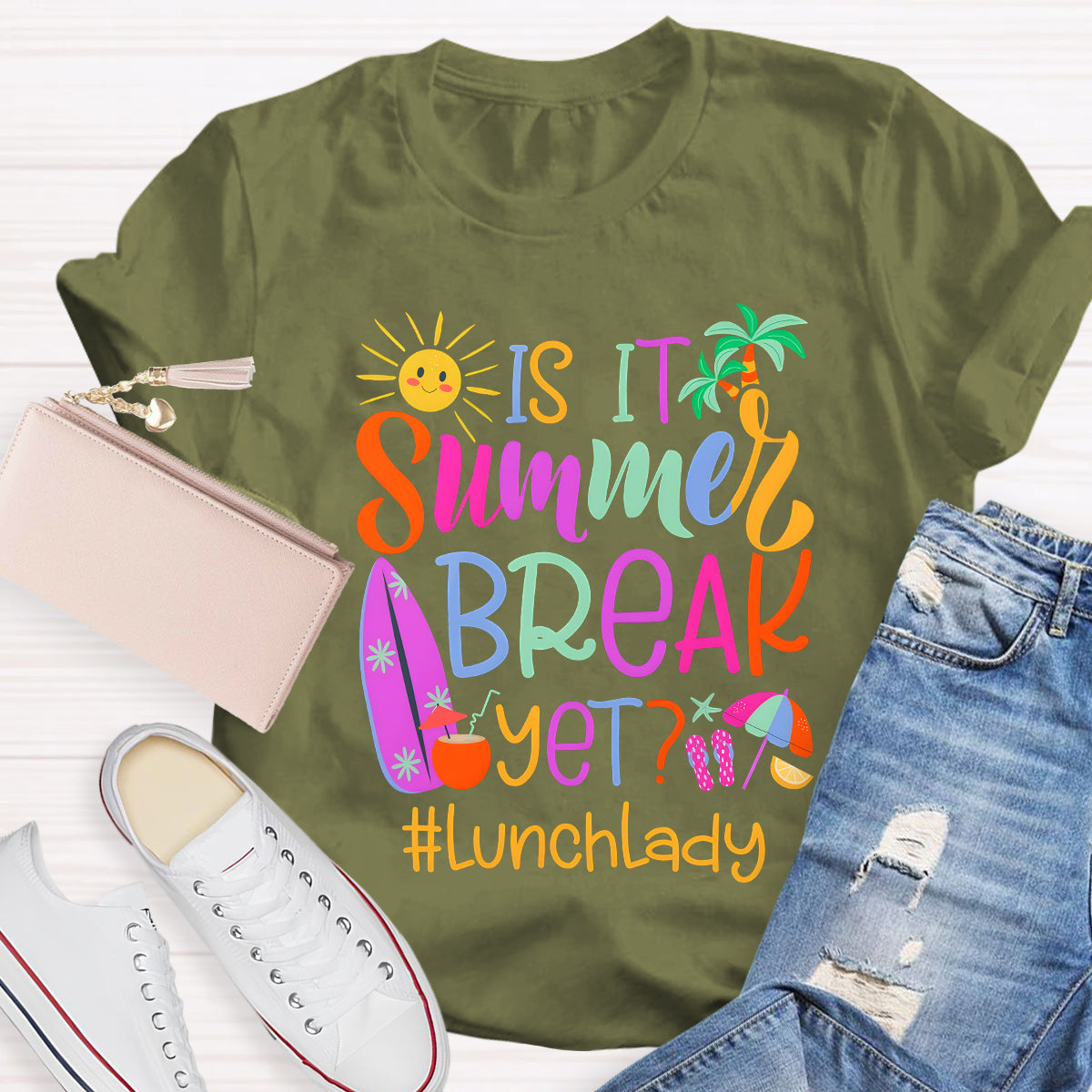 Personalized Position Is It Summer Break Yet Teacher T-Shirt