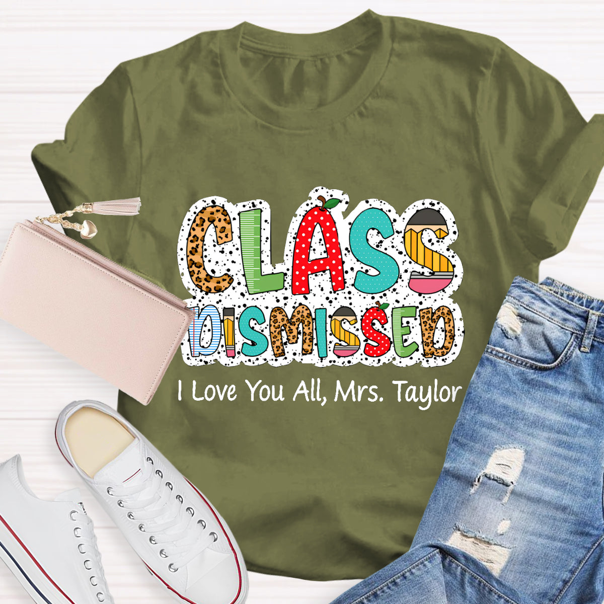 Personalized Name Class DIsmissed I Love You All Teacher T-Shirt