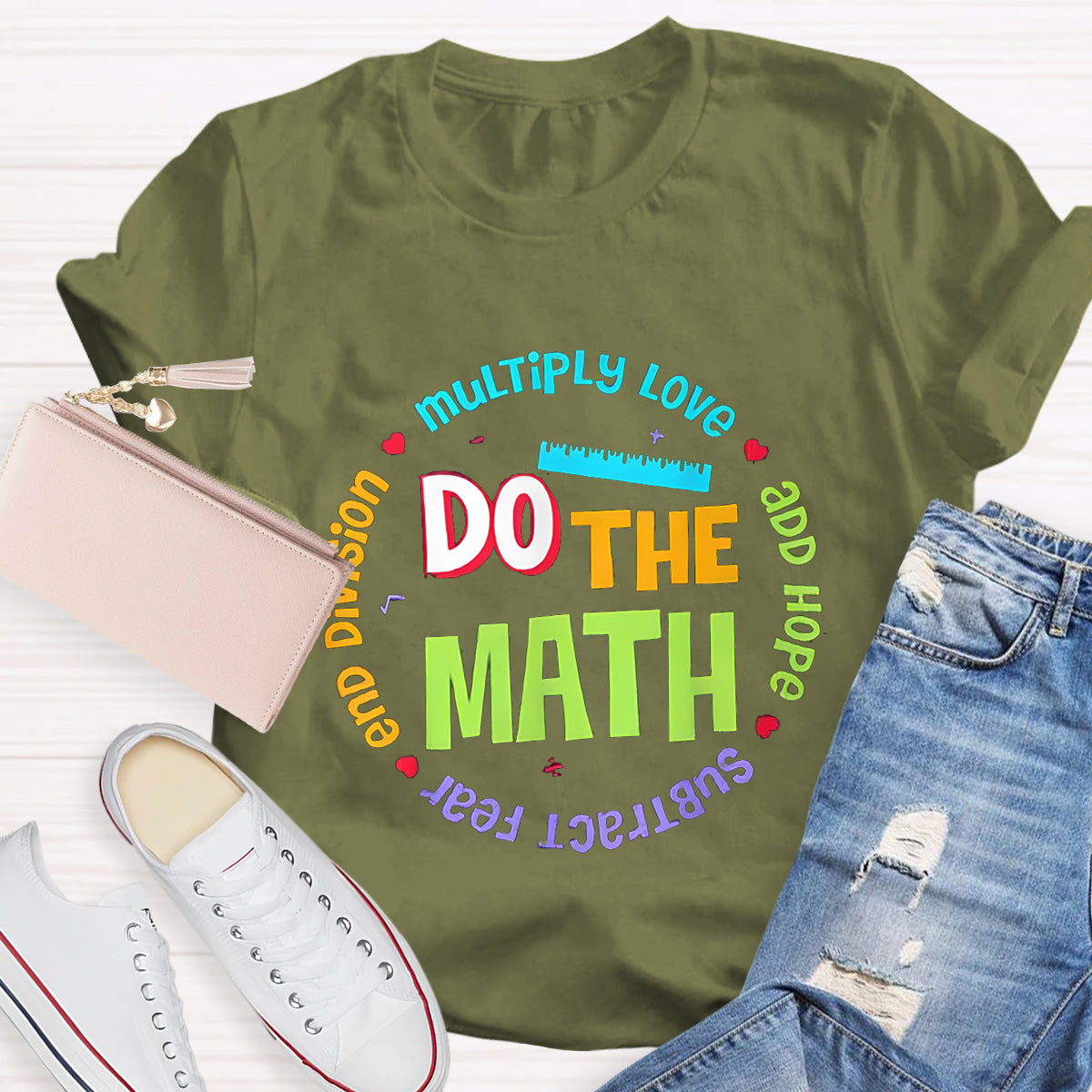 Do The Math Multiply Love Add Hope Teacher T-Shirt