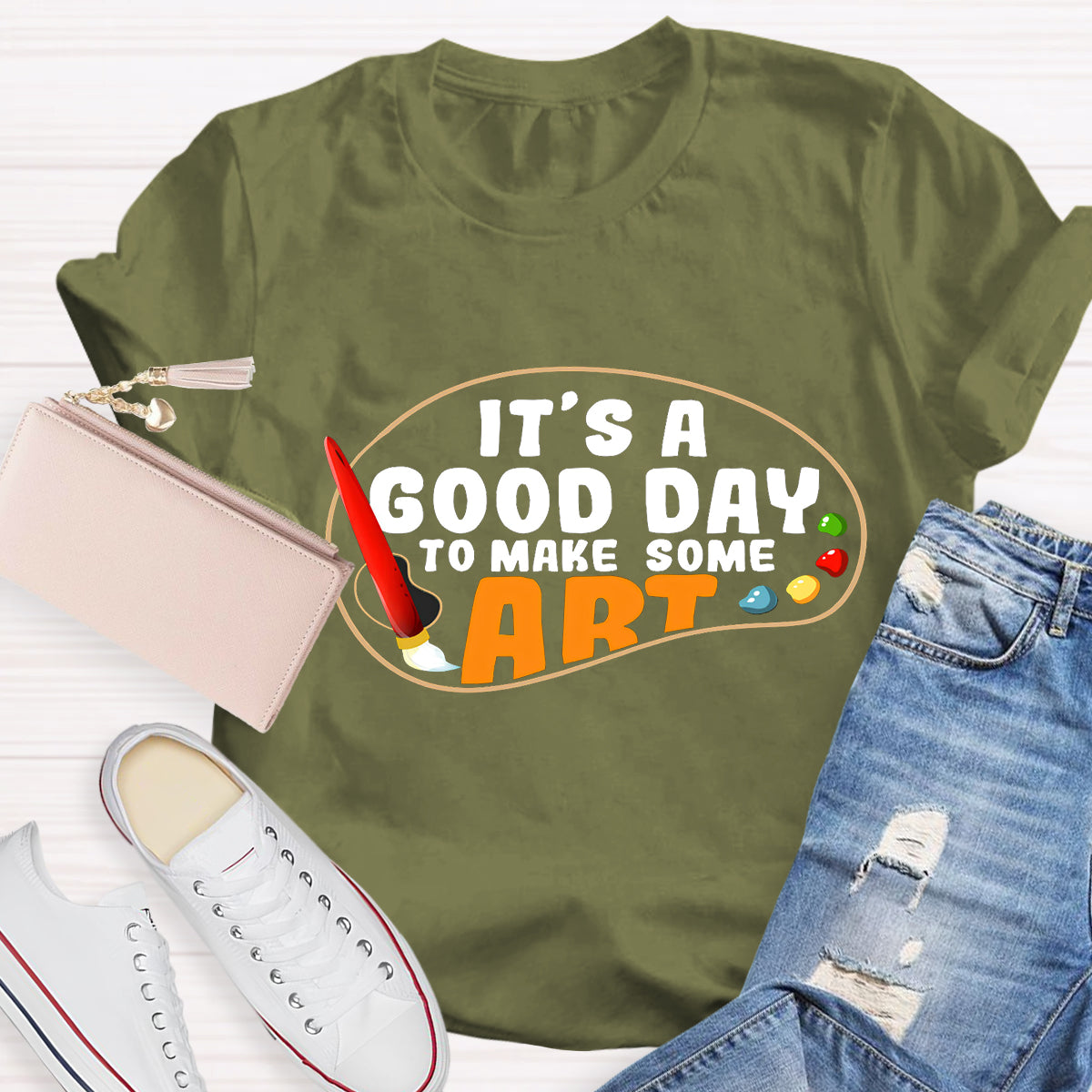 It's A Good Day To Make Some Art Teacher T-Shirt