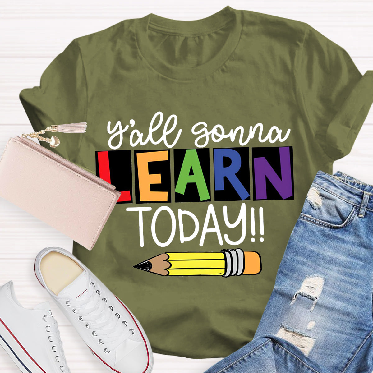 Y'all Gonna Learn Today Teacher T-Shirt