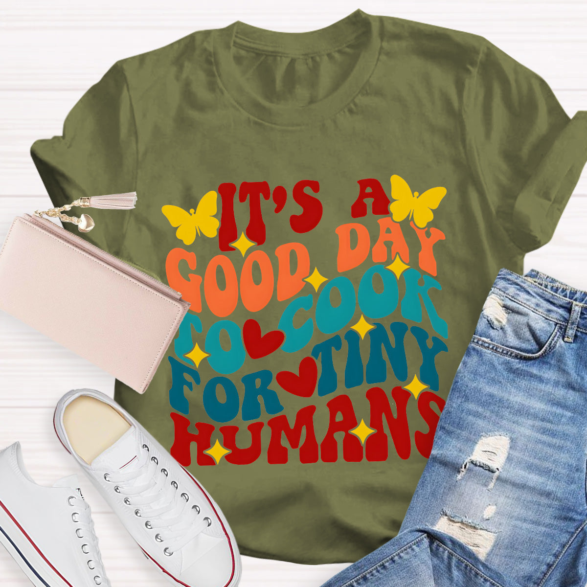 It's A Good Day To Cook For Tiny Humans Teacher T-Shirt