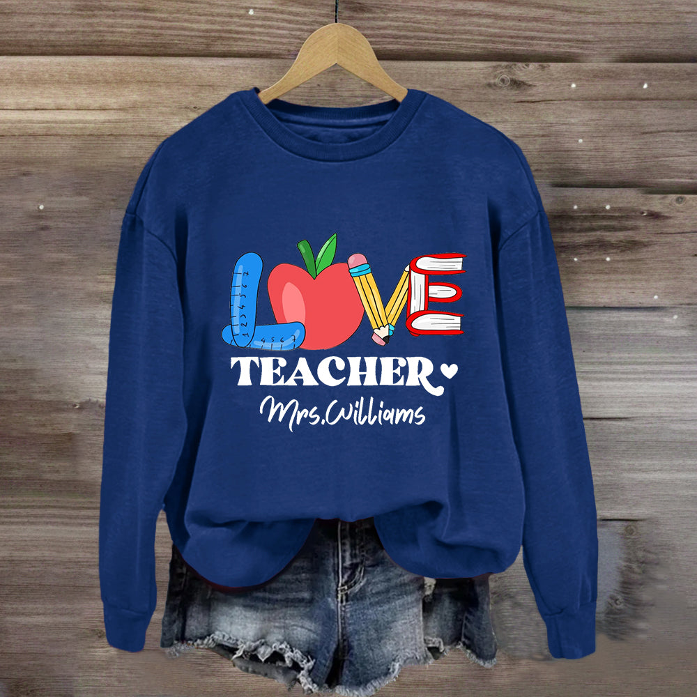 Personalized Name Love Teacher Apple Pencil Sweatshirt