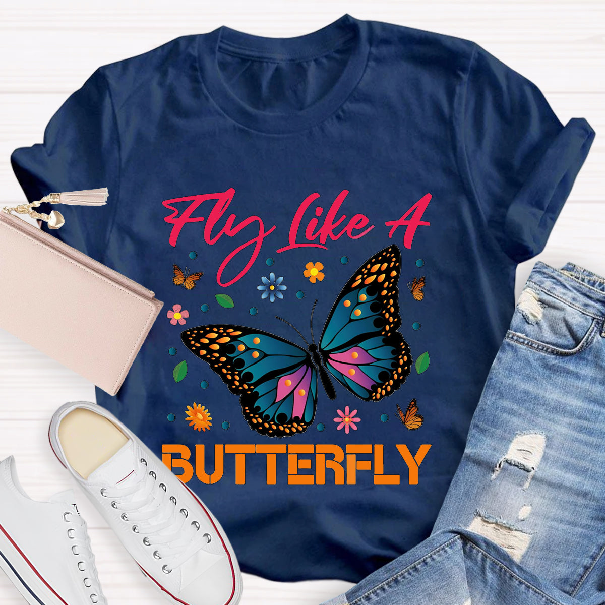 Fly Like A Beautiful Butterfly Teacher T-Shirt