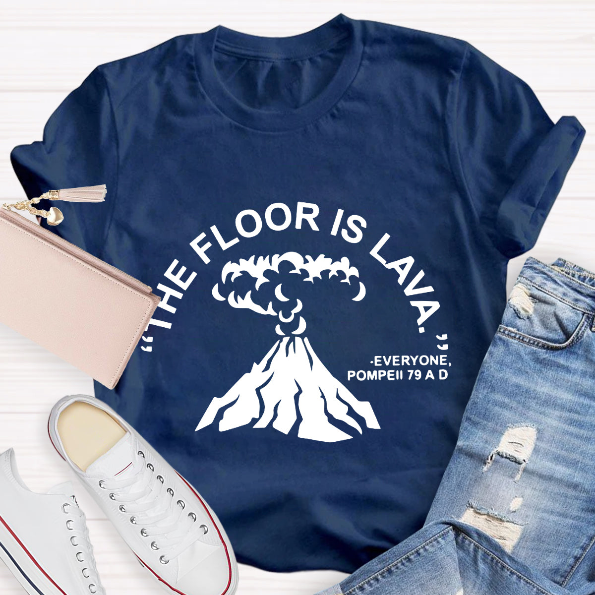 The Floor Is Lava Pompeii History Teacher T-Shirt