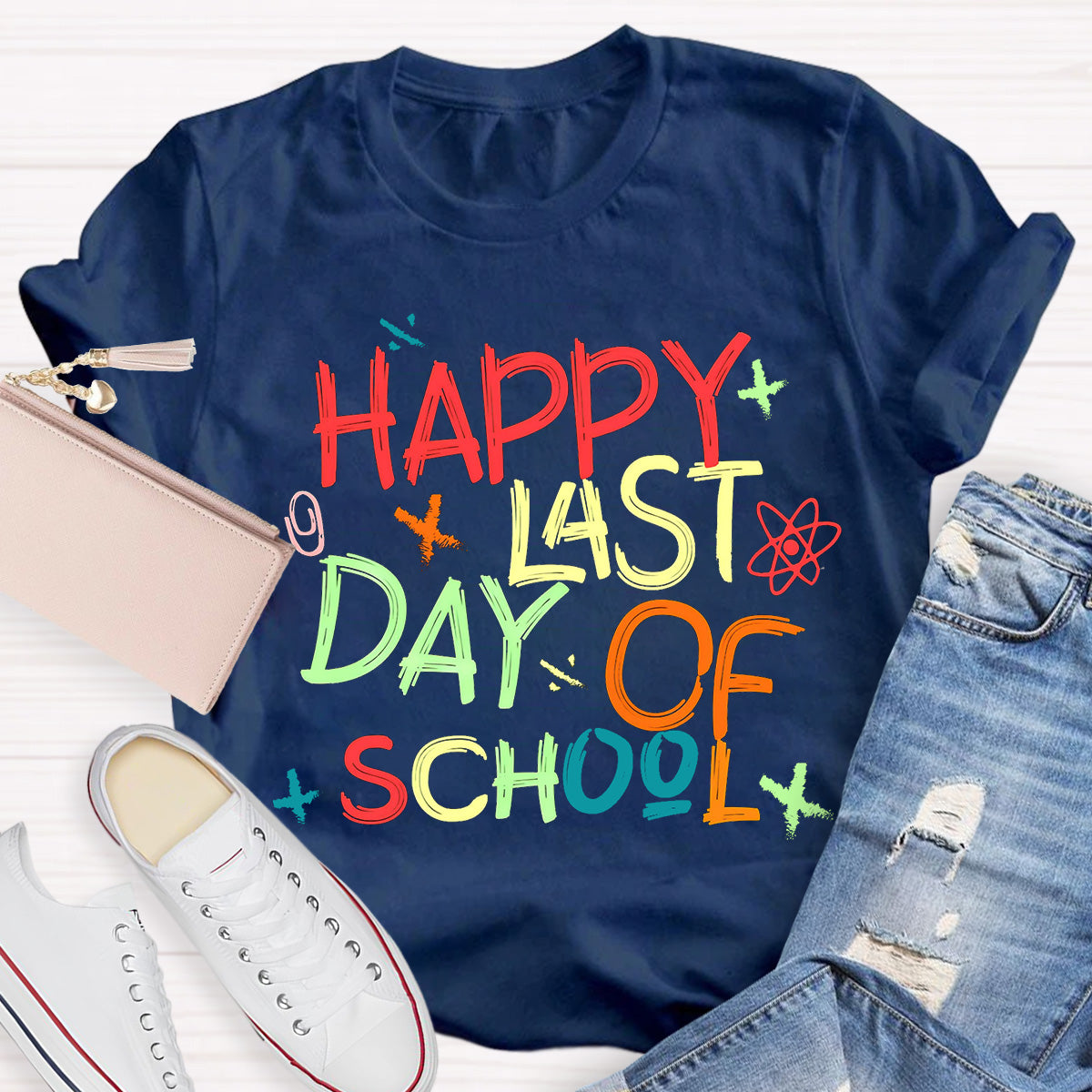 Happy Last Day Of School Teacher T-Shirt