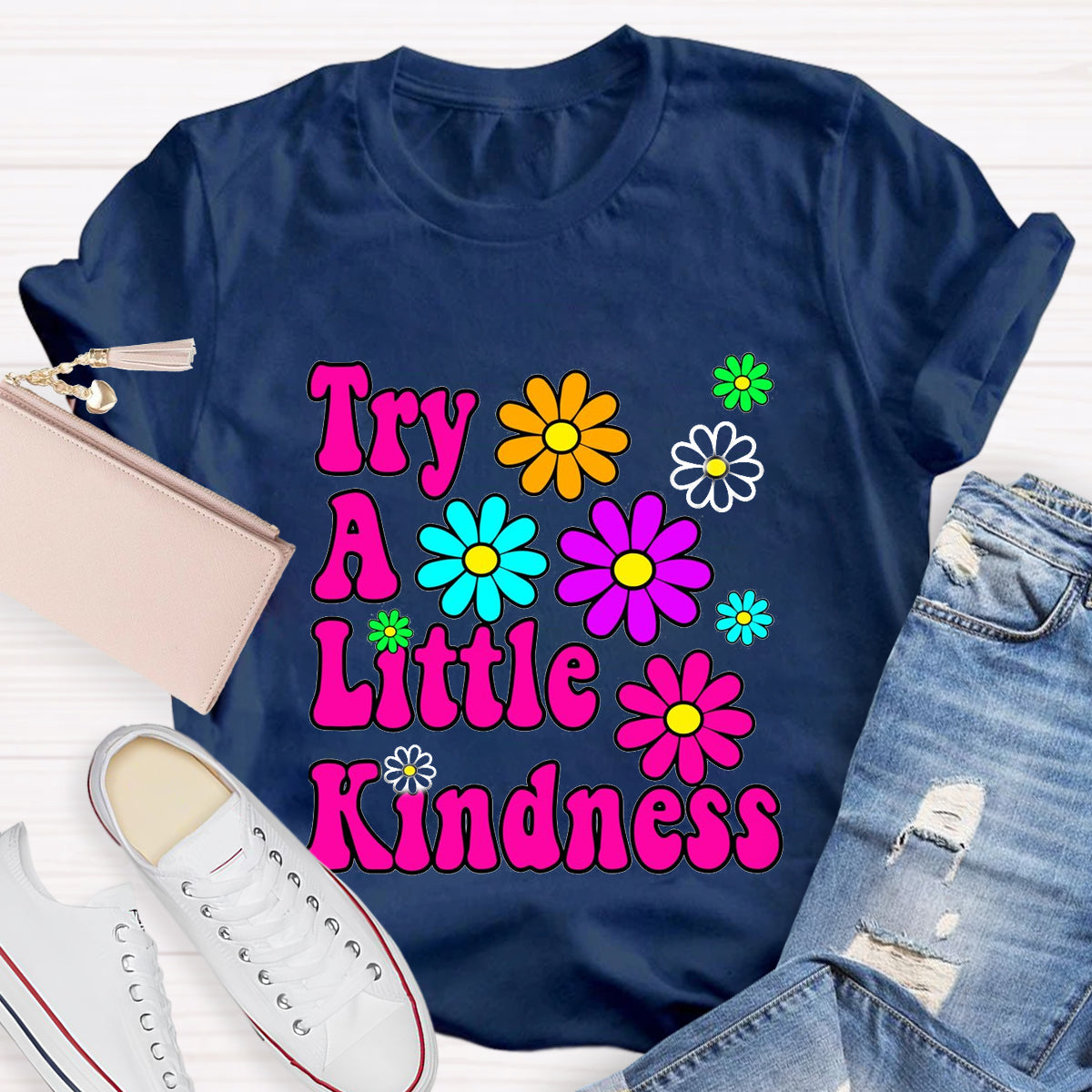 Try A Little Kindness Teacher T-Shirt