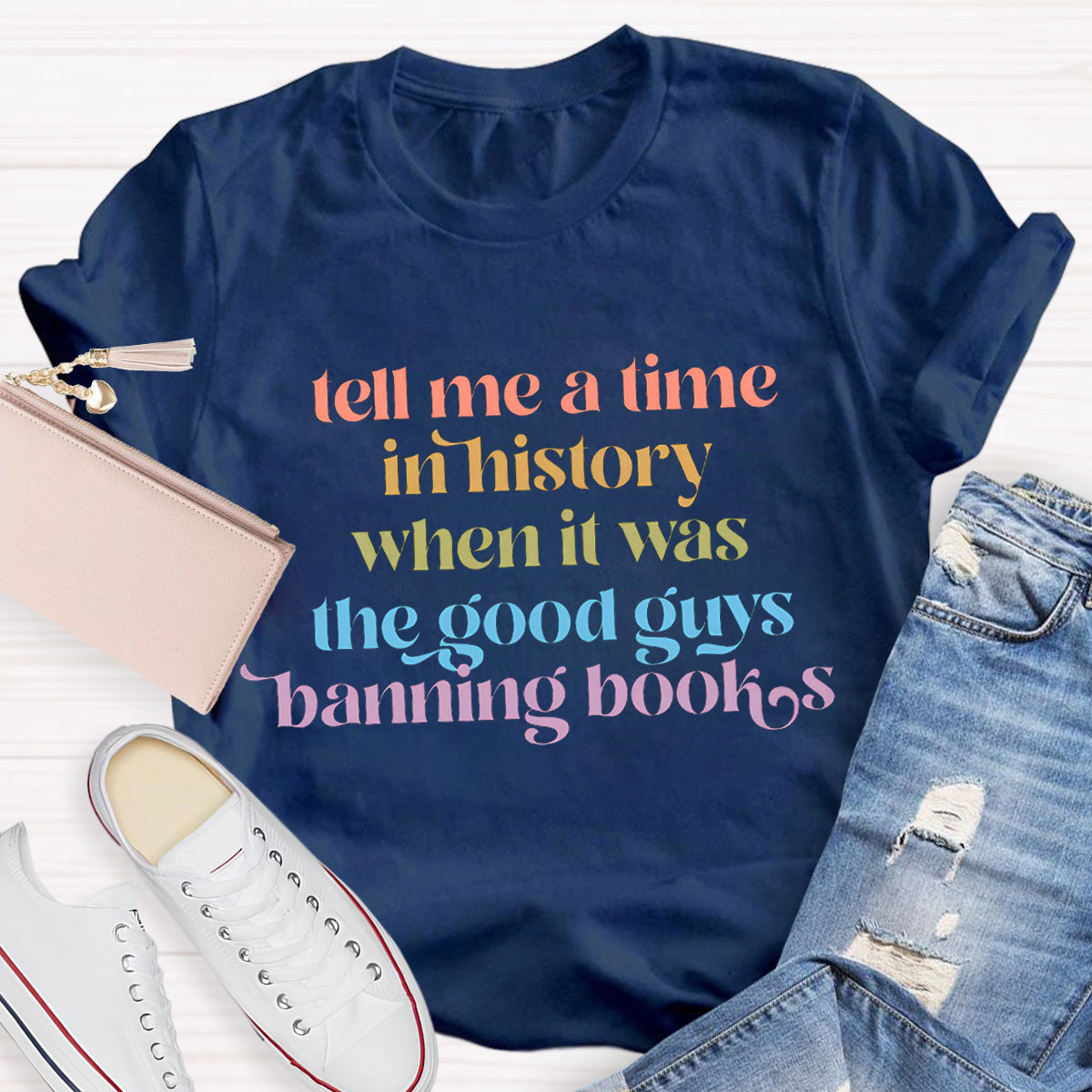 Tell Me A Time In History Teacher T-Shirt