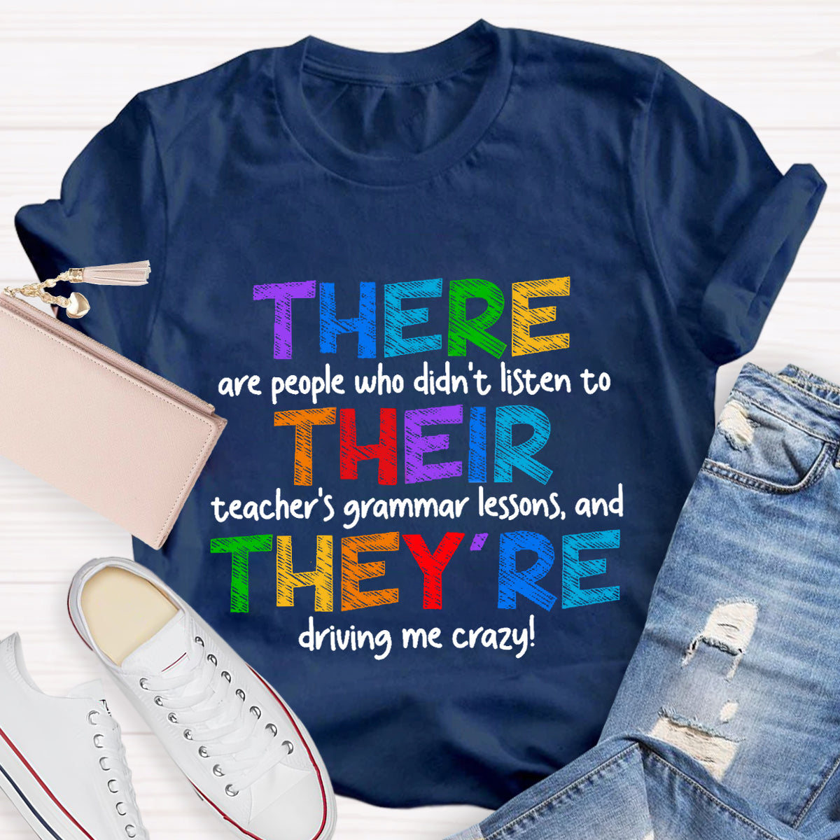 There Their They’re Driving Me Crazy Teacher T-Shirt