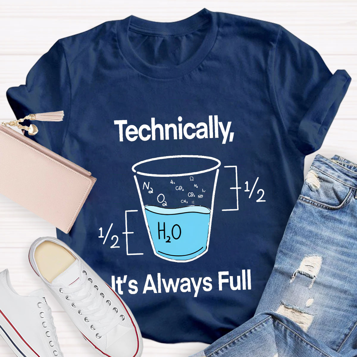 Technically It's Always Full T-Shirt
