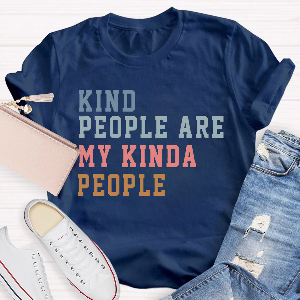 Kind People Are My Kinda People Teacher T-Shirt