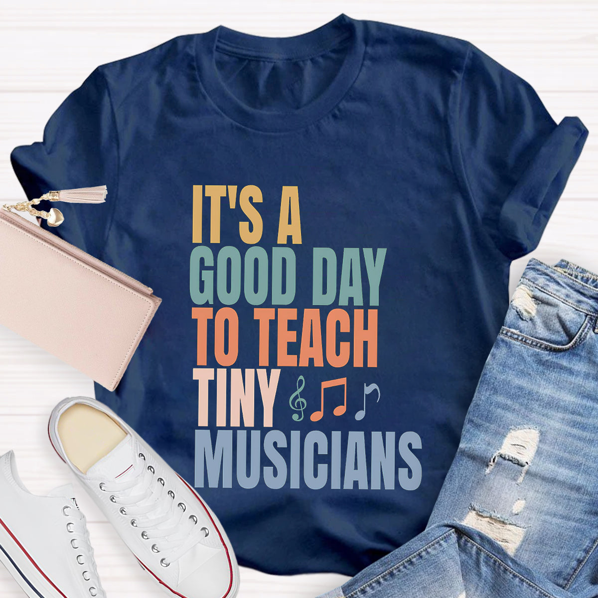 It's A Good Day To Teach Tiny Musicians Teacher T-Shirt