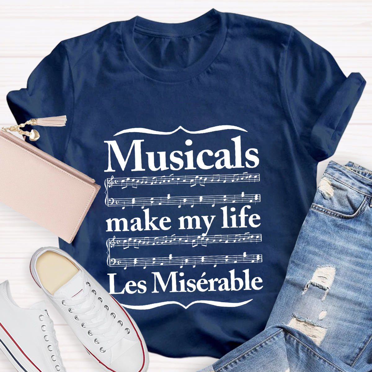 Musicals Make My Life Les Miserable T-Shirt
