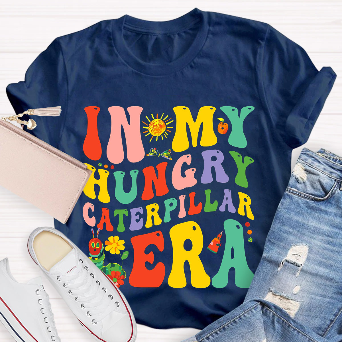 In My Hungry Caterpillar Era T-Shirt