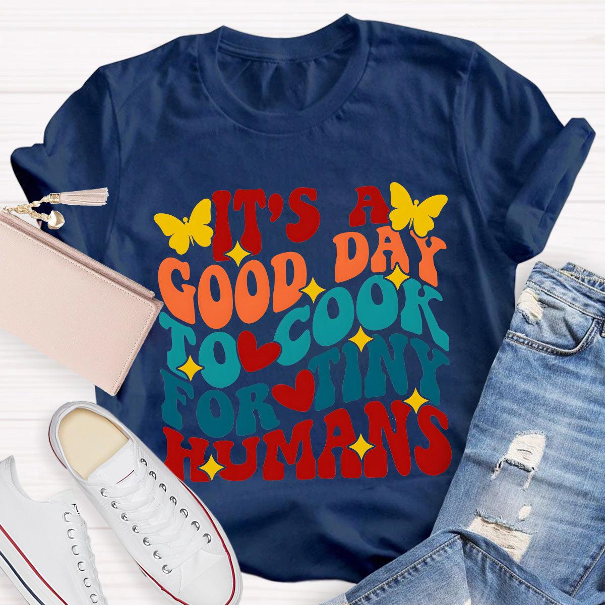 It's A Good Day To Cook For Tiny Humans Teacher T-Shirt