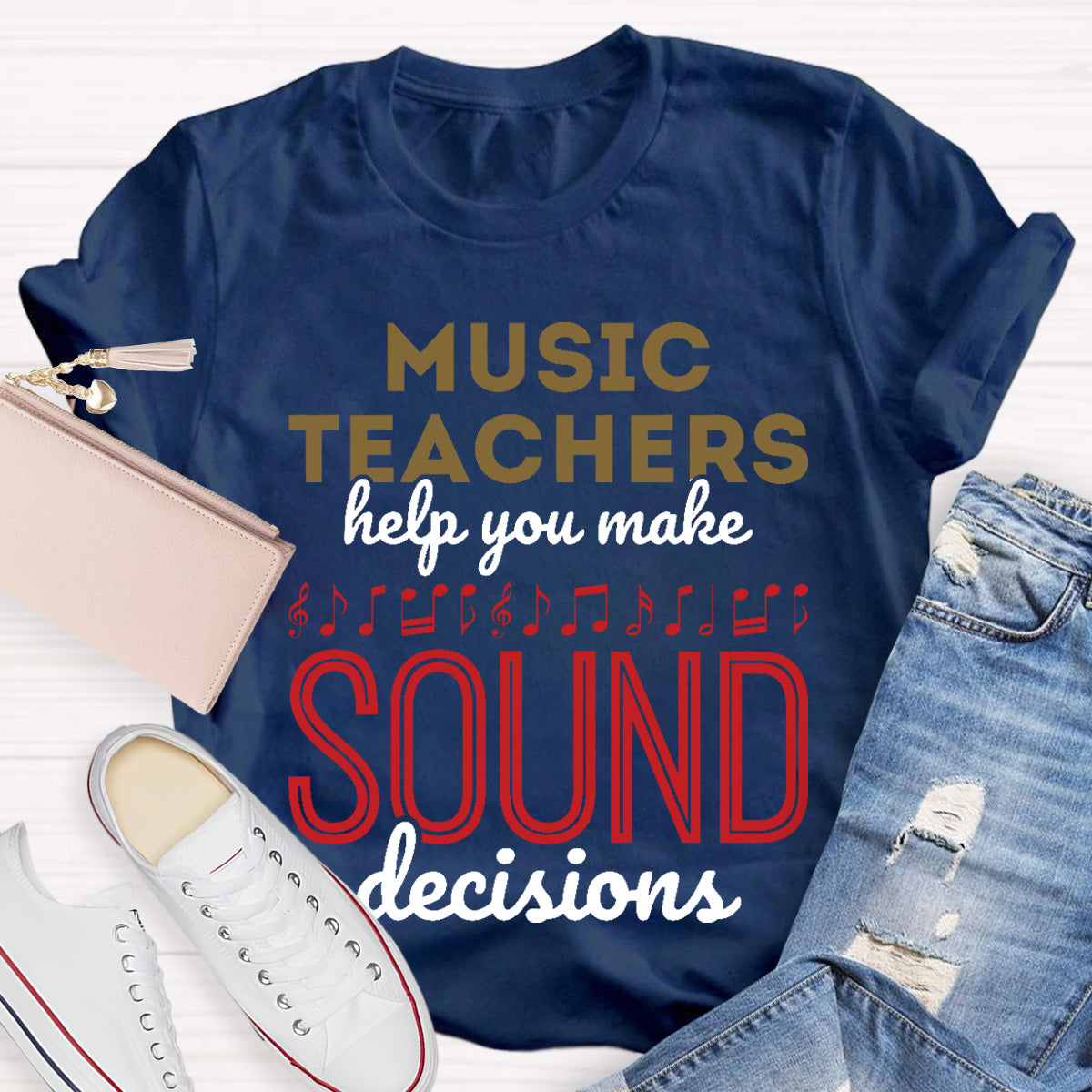 Music Teachers Help You Make Sound Decisions Teacher T-Shirt