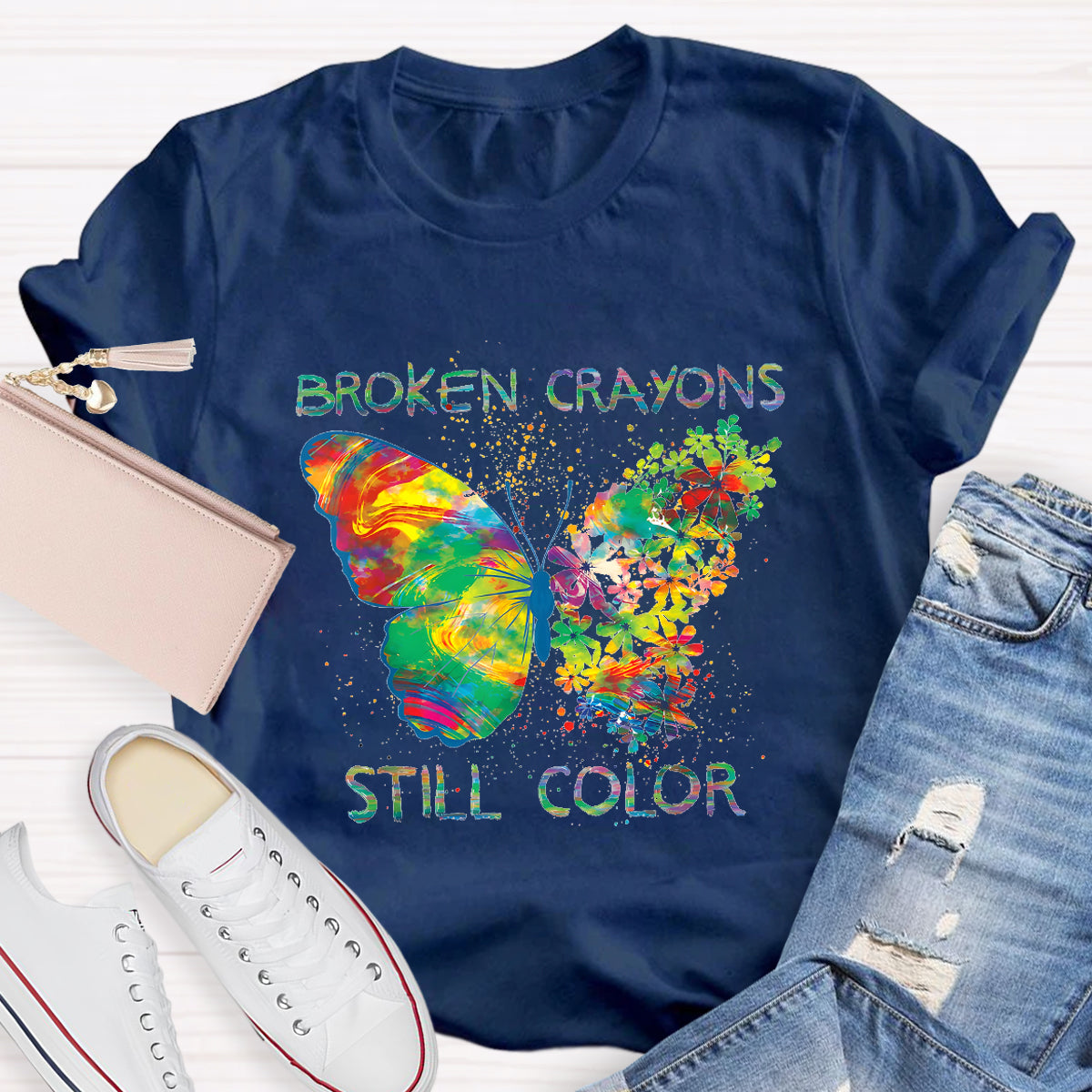 Broken Crayons Still Color Teacher T-Shirt