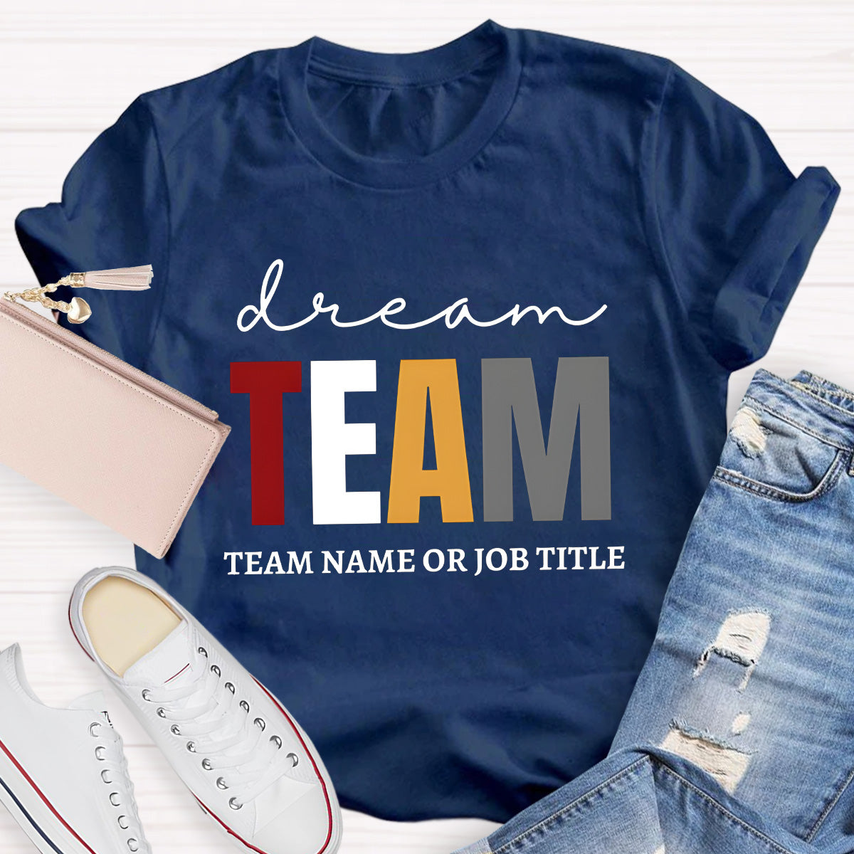 Personalized Team Name Dream Team Teacher T-Shirt