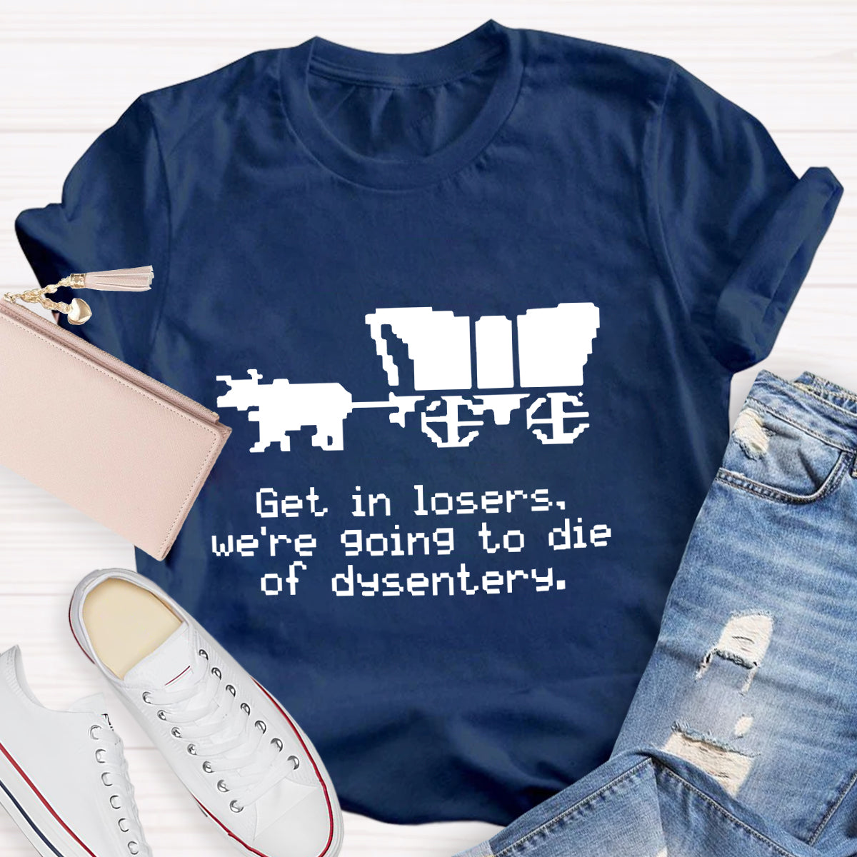 Get In Loser Funny History Teacher T-Shirt