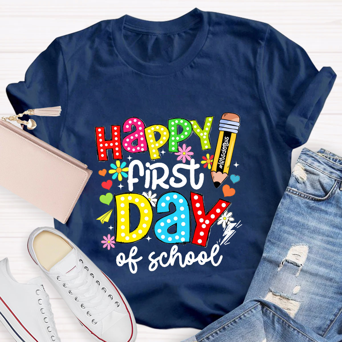 Happy First Day Of School T-Shirt