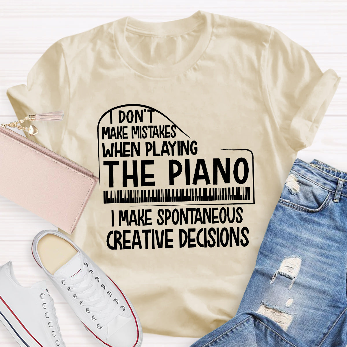 I Don't Make Mistakes When Playing The Piano Teacher T-Shirt