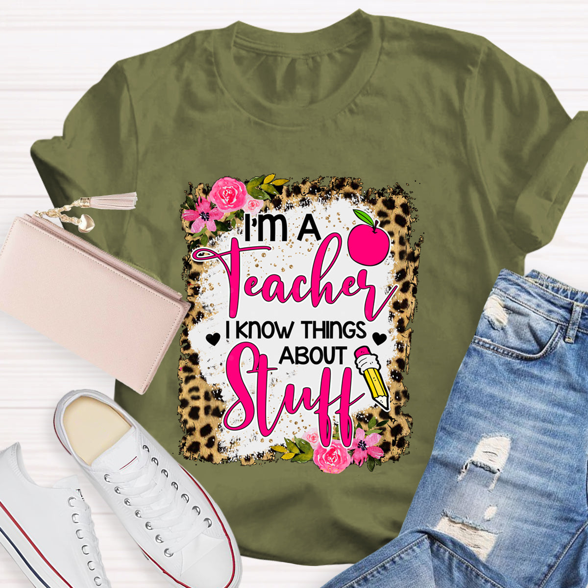 I'm A Teacher I Know Things About Stuff Leopard Apple T-Shirt