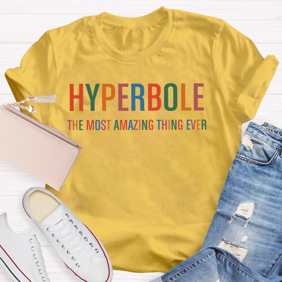 Hyperbole The Most Amazing Thing Ever Teacher T-Shirt