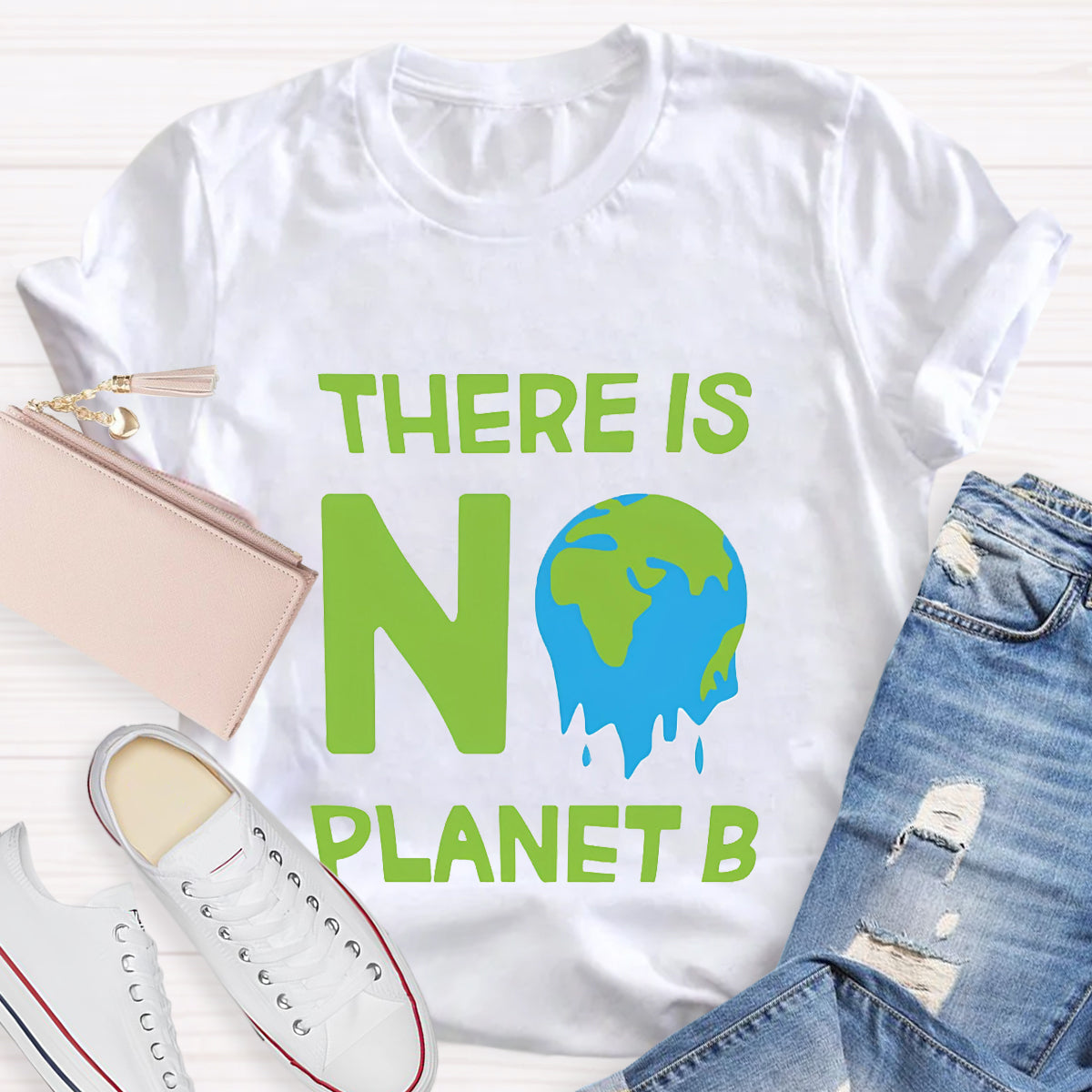 There Is No Planet B Earth Day T-Shirt