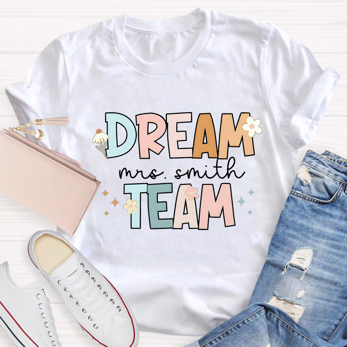 Personalized Teacher Name Of Dream Team T-Shirt