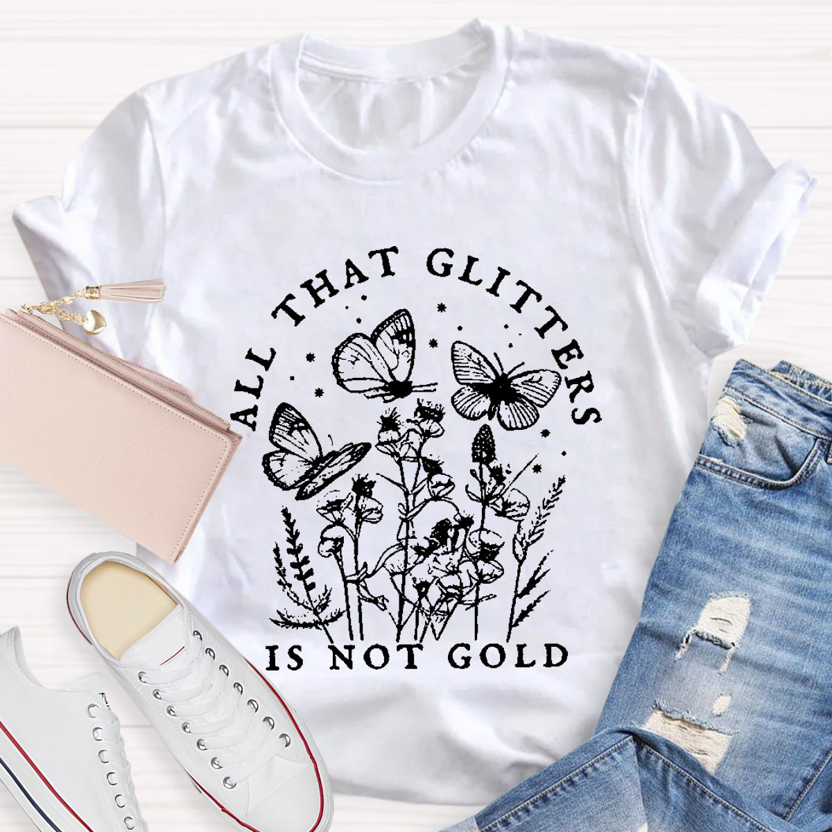 All That Glitter Is Not Gold Teacher T-Shirt