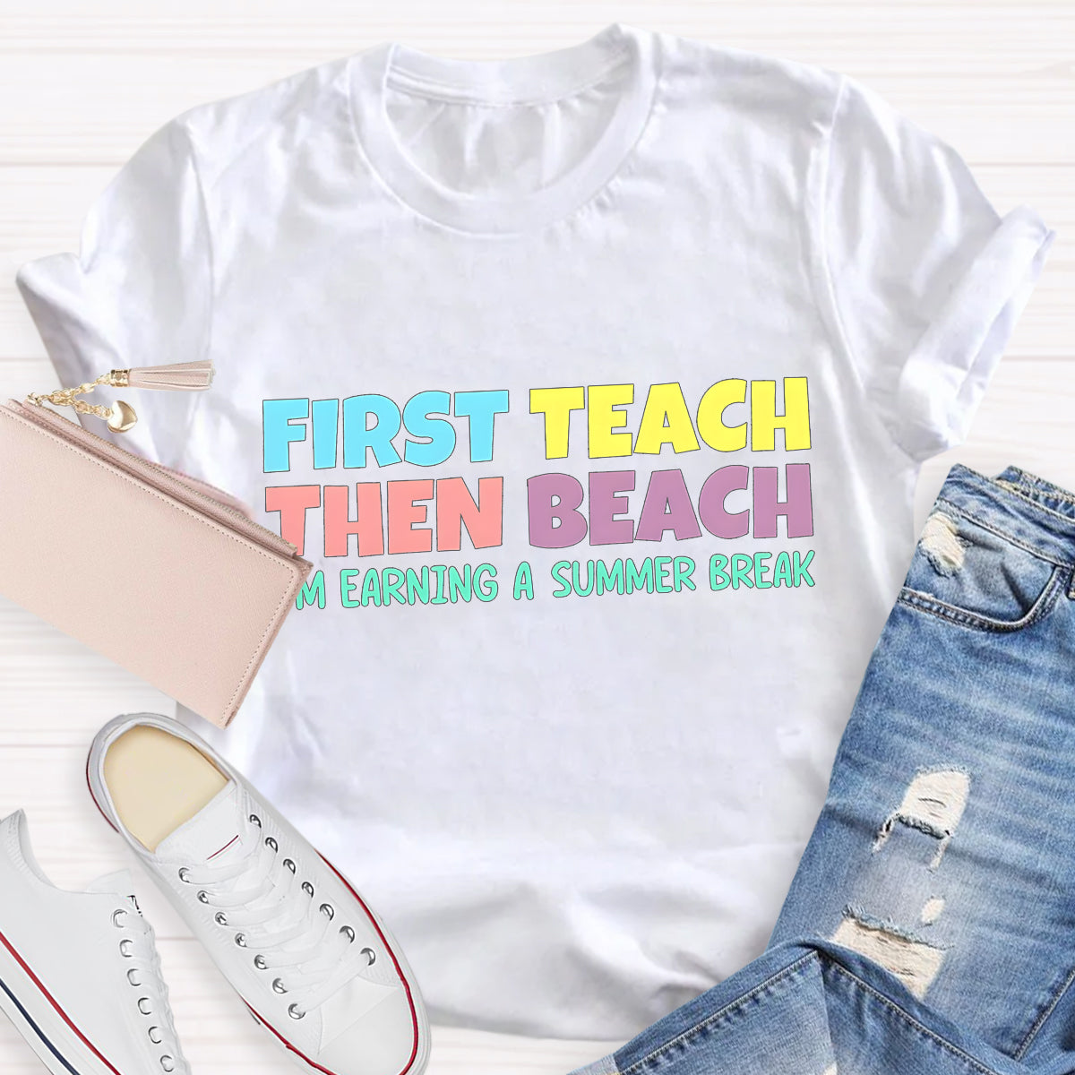 First Teach then Beach Teacher Summer Break T-Shirt