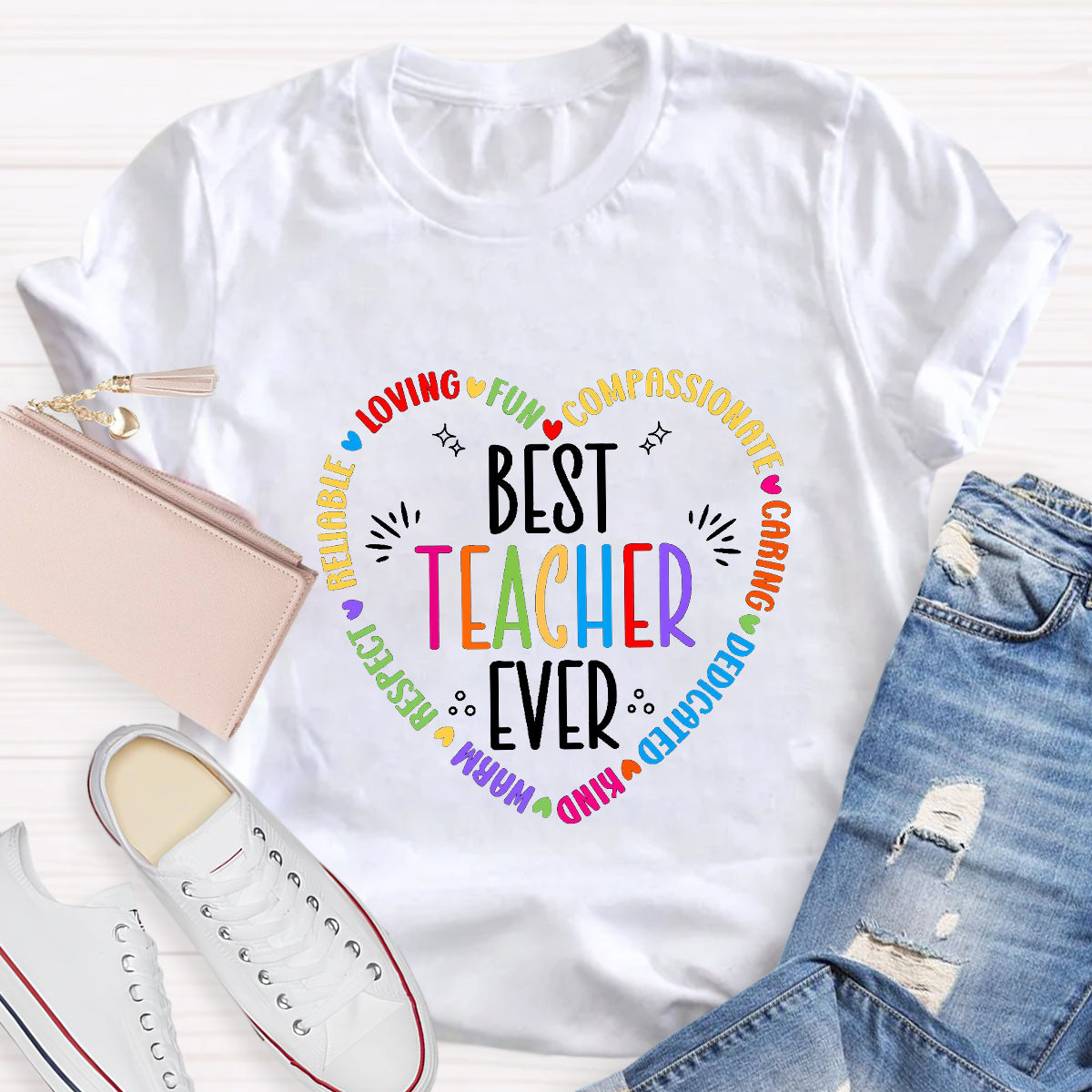 Best Teacher Ever Loving Fun T-Shirt