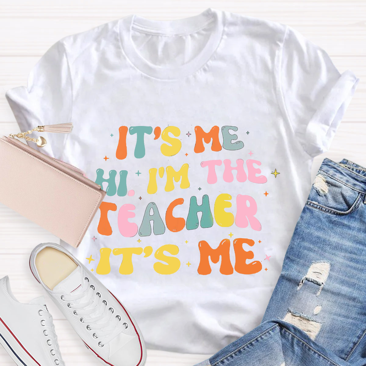 It's Me Hi I'm The Teacher It's Me T-Shirt