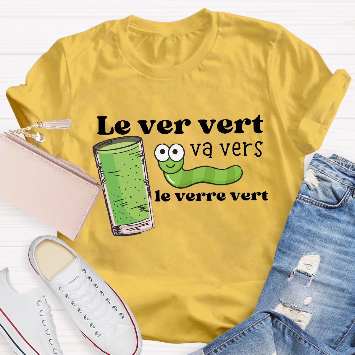 Le Ver Vert Va Vers Le Verre Vert French Teacher T-Shirt