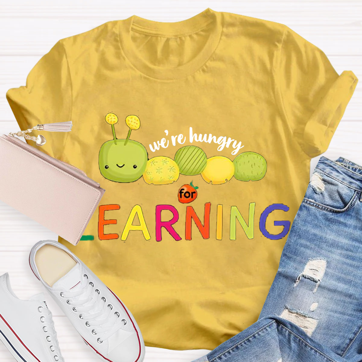 We Are Hungry For Learning Caterpillar T-Shirt